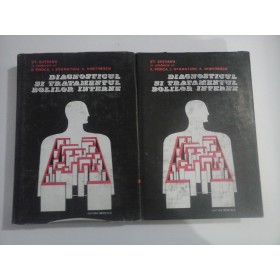      DIAGNOSTICUL  SI  TRATAMENTUL  BOLILOR  INTERNE  vol. I; II  -  St. SUTEANU - colaboratori: E. PROCA/ I. STAMATOIU/ A. DIMITRESCU  